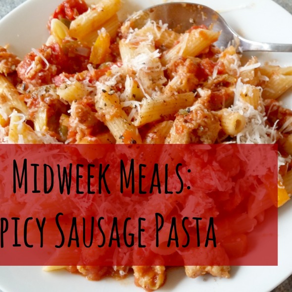 Midweek Meals: Spicy Sausage Pasta | Anna International