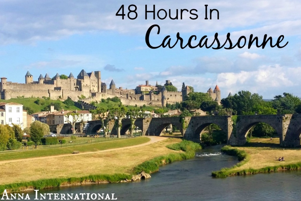 48 Hours in Carcassonne | Anna International